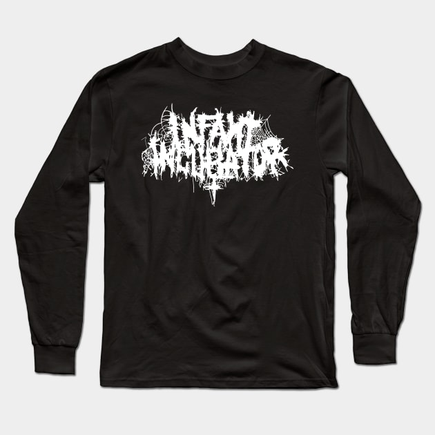 Infant Incubator Long Sleeve T-Shirt by Metal Dad Merch